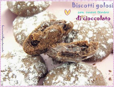 Biscotti golosi con cuore tenero di cioccolato