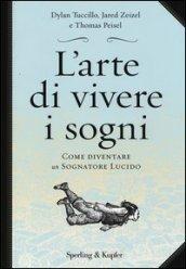 l'arte di vivere i sogni