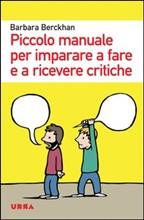 piccolo manuale per imparare a fare e ricevere critiche