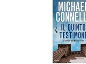 Nuove Uscite quinto testimone” Michael Connelly