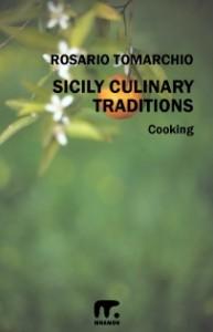 “Sicily Culinary Traditions”: l’ebook tradotto in lingua inglese di Rosario Tomarchio