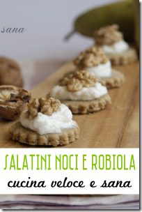 Antipasti - Salatini noci e robiola