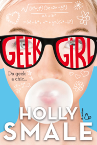 holly smale - geek girl