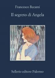 Francesco Recami, Il segreto di Angela