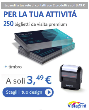 Vistaprint per farvi conoscere e far conoscere la vostra attività