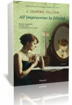 Anteprima: “All’improvviso la felicità” di J. Courtney Sullivan