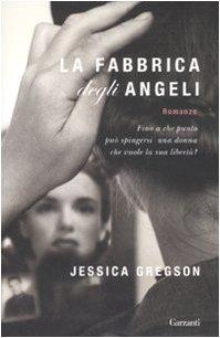 La fabbrica degli angeli, Jessica Gregson