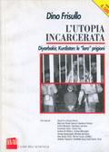 L’utopia incarcerata [Roma]