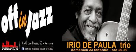 OFF IN JAZZ: IRIO DE PAULA WITH NELLO TOSCANO E LUCIO TURCO