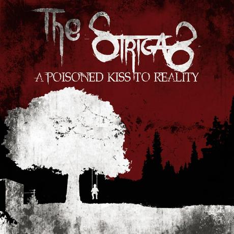 The Strigas - A Poisoned Kiss To Reality