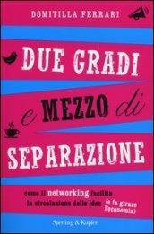 due gradi e mezzo di separazione