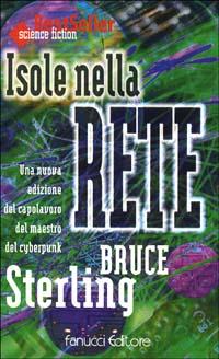 Bruce Sterling - Isole Nella Rete