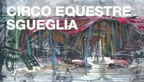 il Circo Equestre Sgueglia