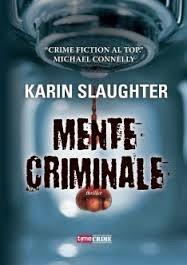 MENTE CRIMINALE di Karin Slaughter