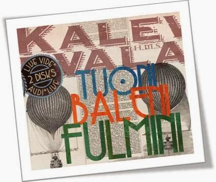 KALEVALA : TUONI, BALENI, FULMINI - CD + DVD live