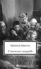 Recensione:Greene G. - Un americano tranquillo