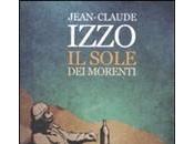 SOLE MORENTI Jean-Claude Izzo