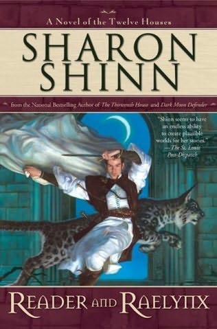book cover of   Reader and Raelynx    (Twelve Houses, book 4)  by  Sharon Shinn