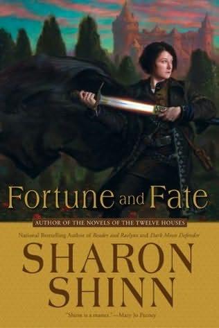 book cover of   Fortune and Fate    (Twelve Houses, book 5)  by  Sharon Shinn