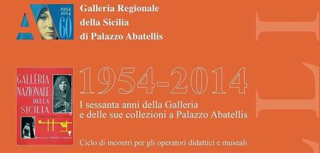 60° ANNIVERSARIO DELLA GALLERIA DELLA SICILIA DI PALAZZO ABATELLIS