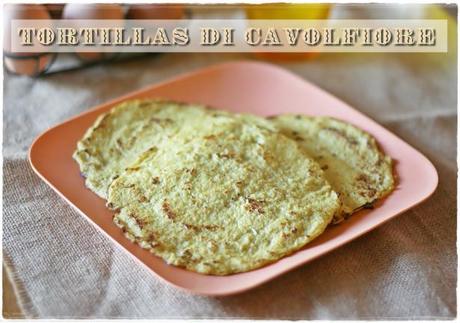 Tortillas di cavolfiore