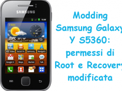 Modding Samsung Galaxy S5360: permessi Root Recovery modificata