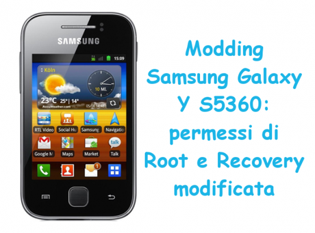 moddingsamsunggalaxyy 600x445 Modding Samsung Galaxy Y S5360: permessi di Root e Recovery modificata guide  Root Samsung Galaxy Y Root Galaxy Y Recovery Samsung Galaxy Y Recovery Galaxy Y Modding Samsung Galaxy Y Modding Galaxy Y 