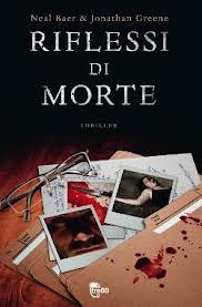 RECENSIONE: Riflessi di morte di Neal Baer