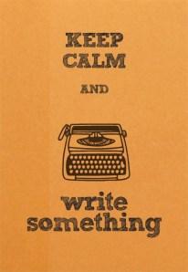 Keep-Calm-Write-Something