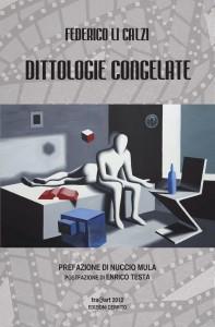 “Dittologie congelate”, libro di Federico Li Calzi: i ricordi ritornano nell’animo in ogni battito dell’esistenza