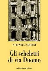 Stefania Nardini intervistata da Iannozzi Giuseppe per “Gli scheletri di via Duomo”