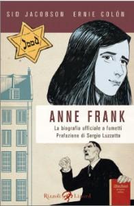 Anne Frank, la biografia ufficiale a fumetti” di Sid Jacobson e Ernie Colòn (Rizzoli Lizard)