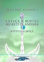 La luce, il buio e i segreti di Andàra - Sotto la Croce