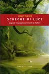 Tolkien. Schegge di Luce e vibrazioni di pensiero.