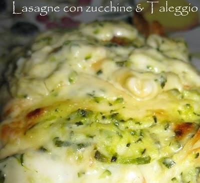 Lasagne fresche con zucchine e Taleggio