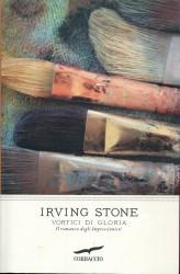 Il libro del giorno: Vortici di Gloria di Irving Stone (Corbaccio)