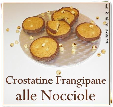 CROSTATINE FRANGIPANE ALLE NOCCIOLE