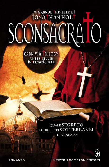 Sconsacrato . Carnivia Trilogy – Johnatan Holt