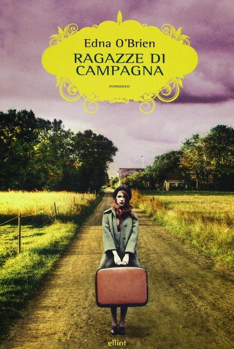 Recensione: Ragazze di campagna - Edna O'Brien