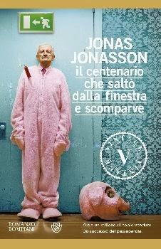 Jonas Jonasson, Il centenario che saltò dalla finestra e scomparve