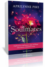 Anteprima: “Soulmates”  di Aprilynne Pike