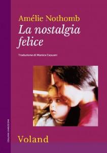 AMÉLIE NOTHOMB scrive a Letteratitudine (per “La nostalgia felice”)