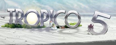 Tropico 5 - Aperte le registrazioni per la beta