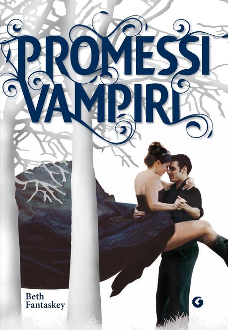 Promessi vampiri, di Beth Fantaskey