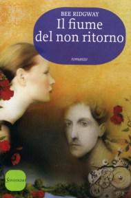 bee ridgway - il fiume del non ritorno