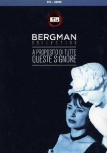 A proposito di tutte queste signore (1964) di Ingmar Bergman