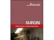 Zena roncada, “margini”