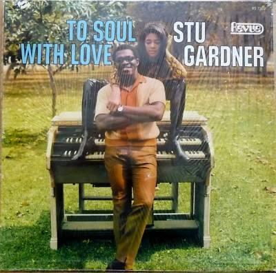 Stu Gardner - To Soul with Love