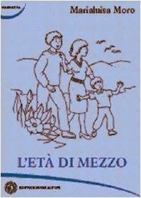 Recensione di ‘L’età di mezzo’  di Marialuisa Moro