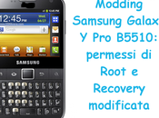 Modding Samsung Galaxy B5510: permessi Root Recovery modificata